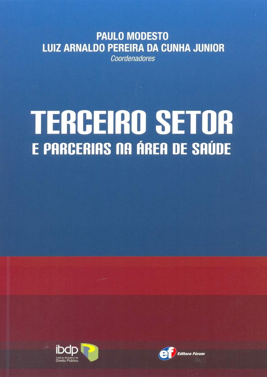 Terceiro Setor e Parcerias na Area de Saude - Paulo Modesto