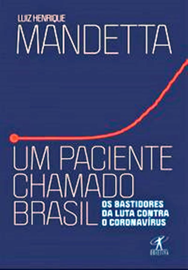 UM PACIENTE CHAMADO BRASIL - LUIZ HENRIQUE MANDETTA