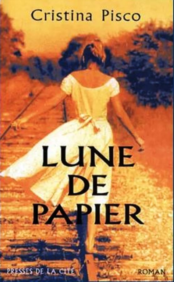 Lune de Papier - Roman - Cristina Pisco