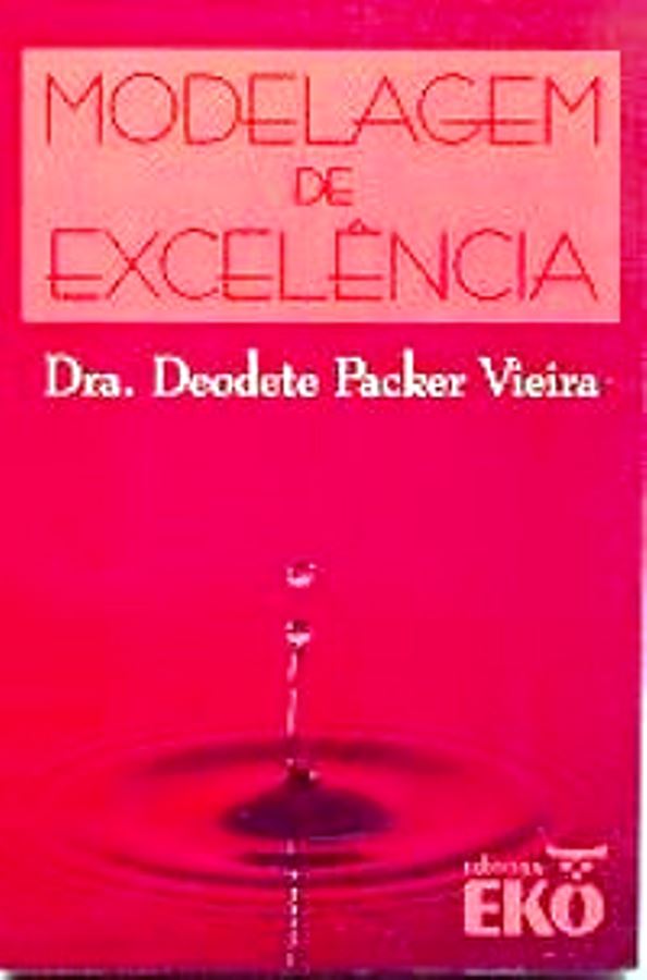 Modelagem de Excelencia - Deodete Packer Vieira