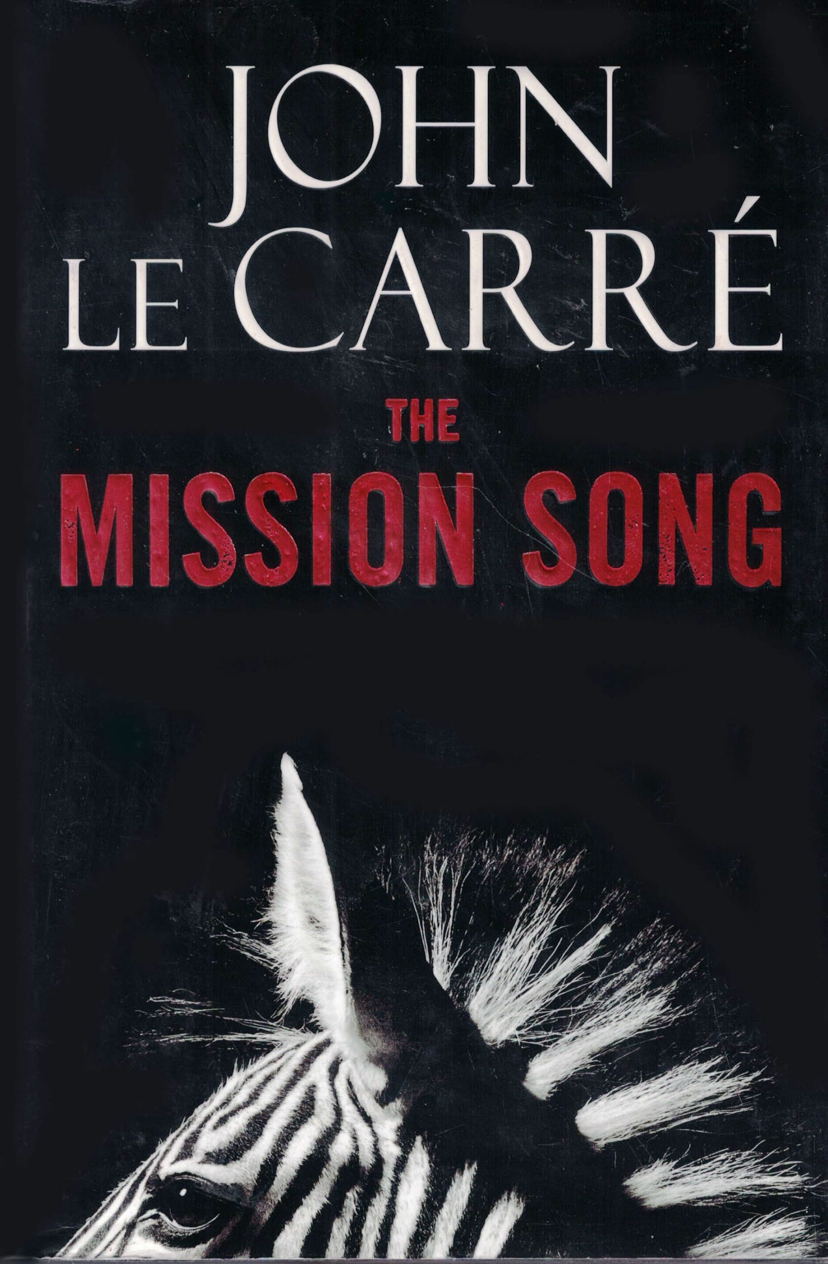 The Mission Song - (capa Dura de Luxo) - John Le Carré