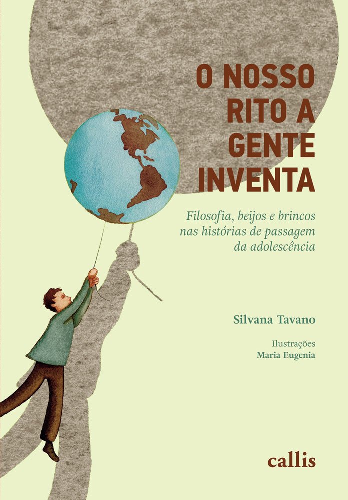 O Nosso Rito a Gente Inventa - Silvana Tavano
