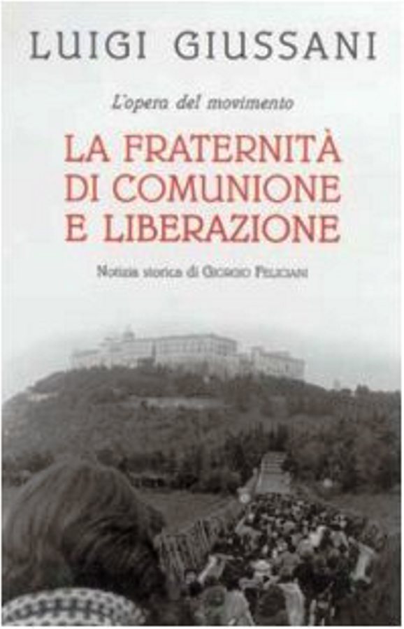 La Fraternita Di Comunione e Libertazione-notizia Di Giorgio Feliciani - Luigi Giussani