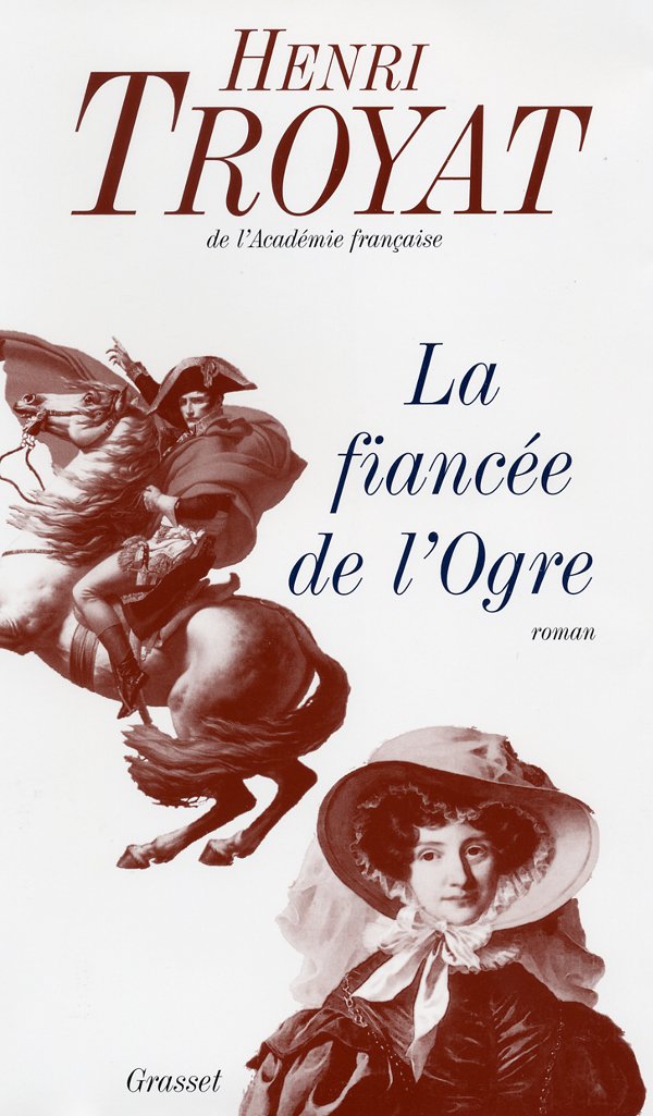 La Fiancee de L Ogre - Roman - Henri Troyat