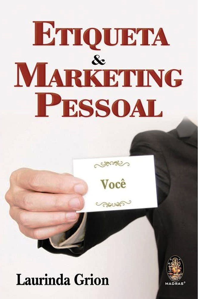 Etiqueta & Marketing Pessoal - Laurinda Grion
