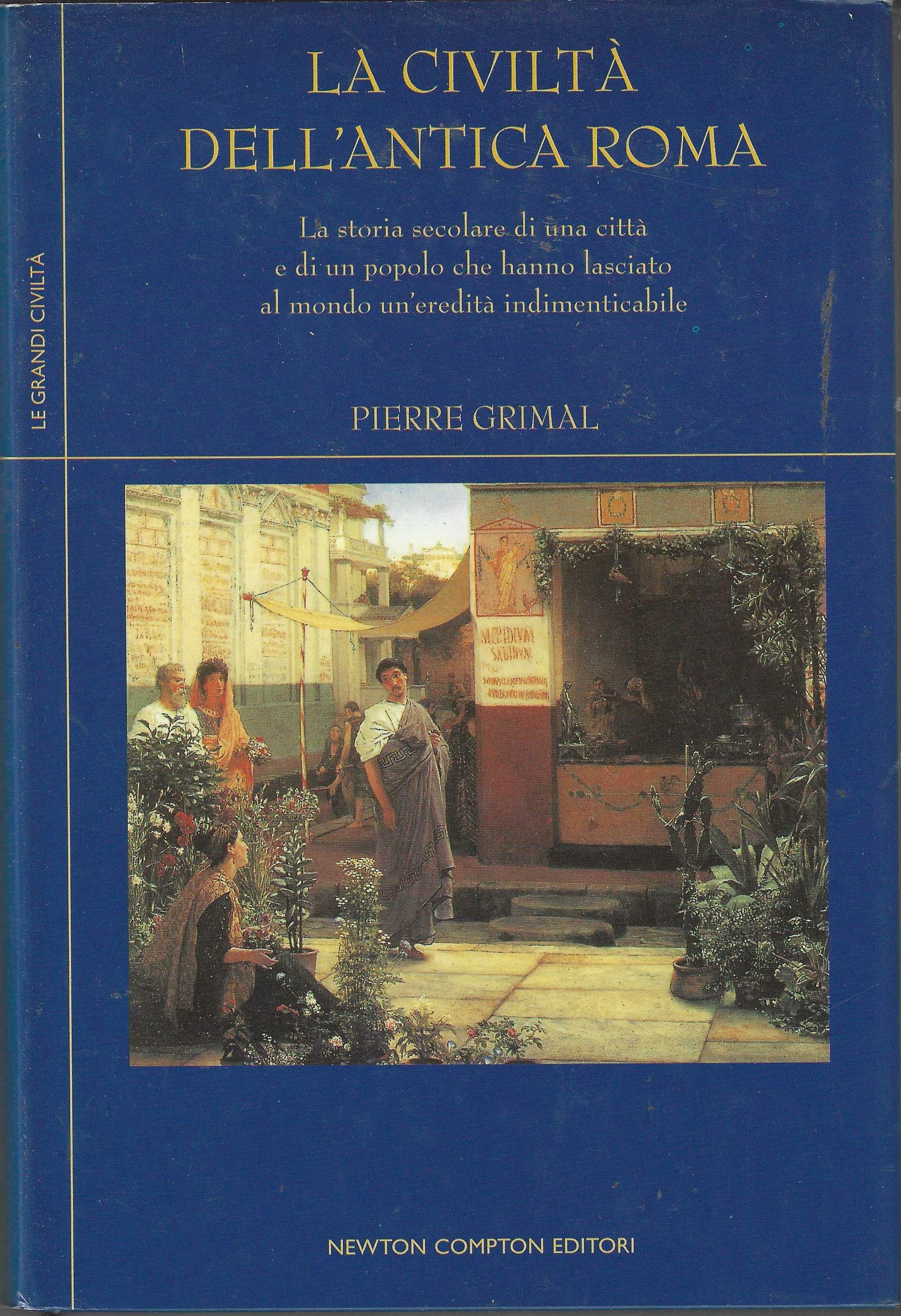 La Civilta Dellantica Roma (Capa Dura de Luxo) - Pierre Grimal