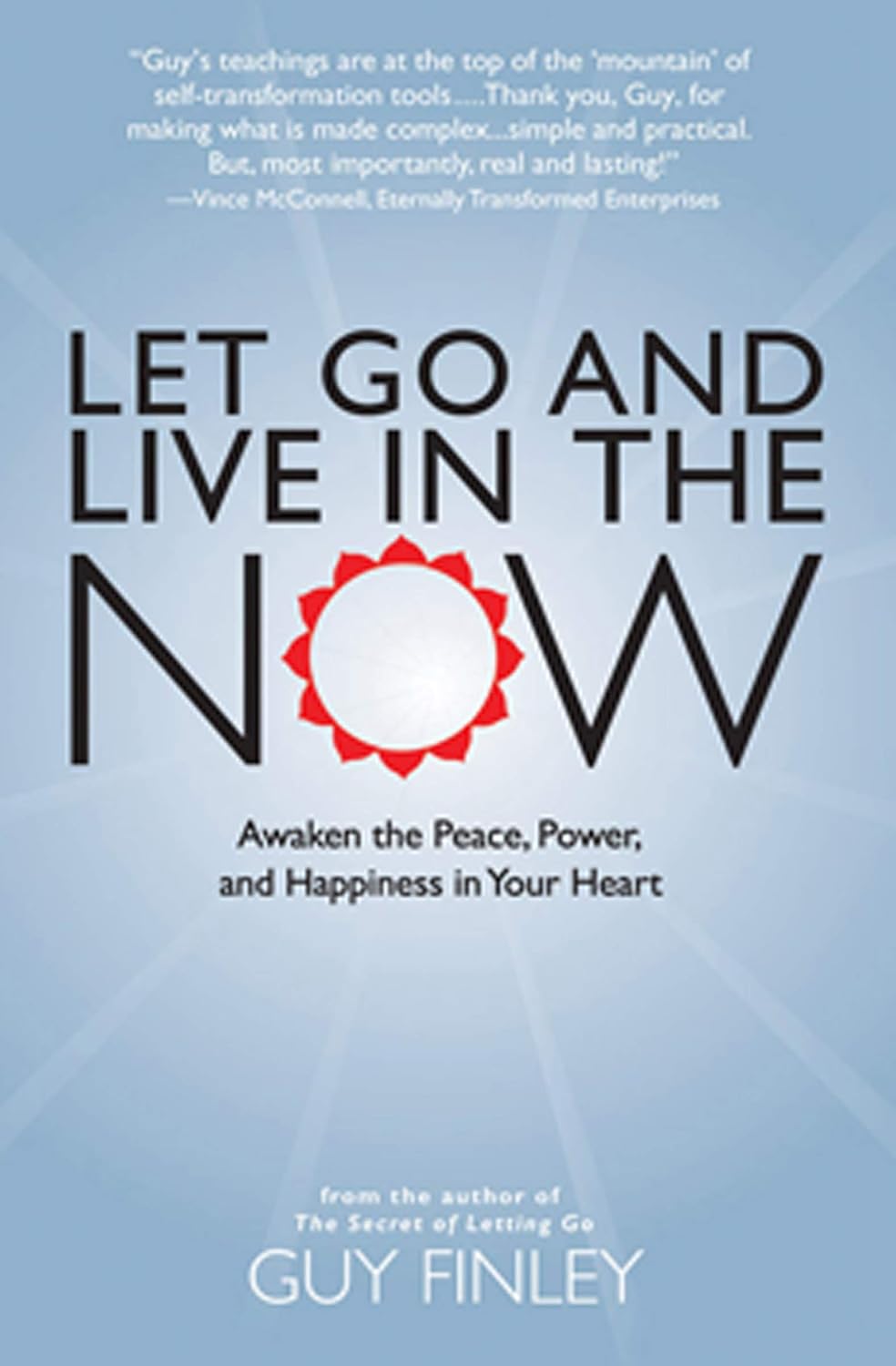 Let Go and Live in the Now - Guy Finley
