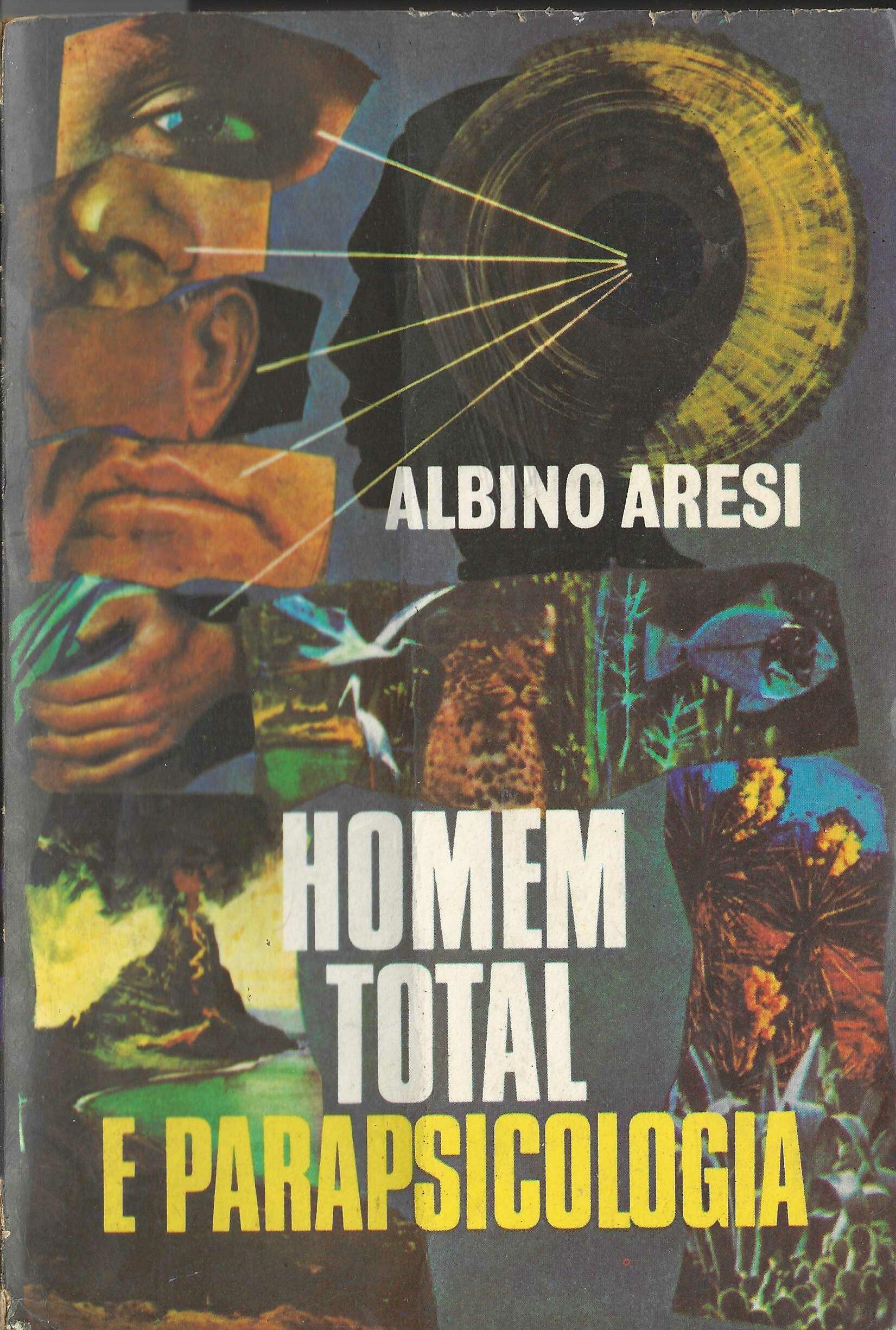 Homem Total e Parapsicologia (muito Bom Estado) - Albino Aresi