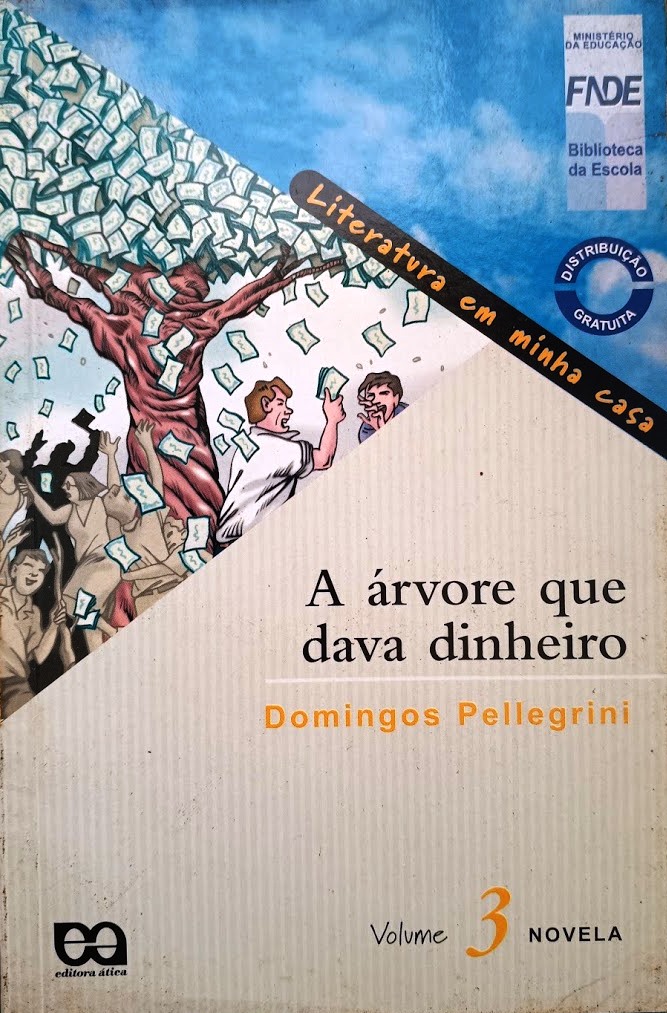 A árvore que dava dinheiro - Domingos Pellegrini