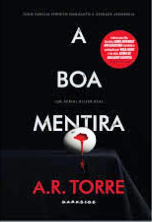 A Boa Mentira - Torre, A.R.