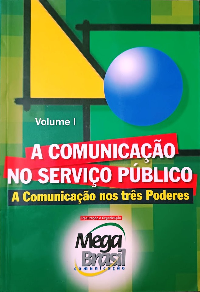 A Comunicação no Serviço Publico - Eduardo Ribeiro+Marco Antonio Rossi
