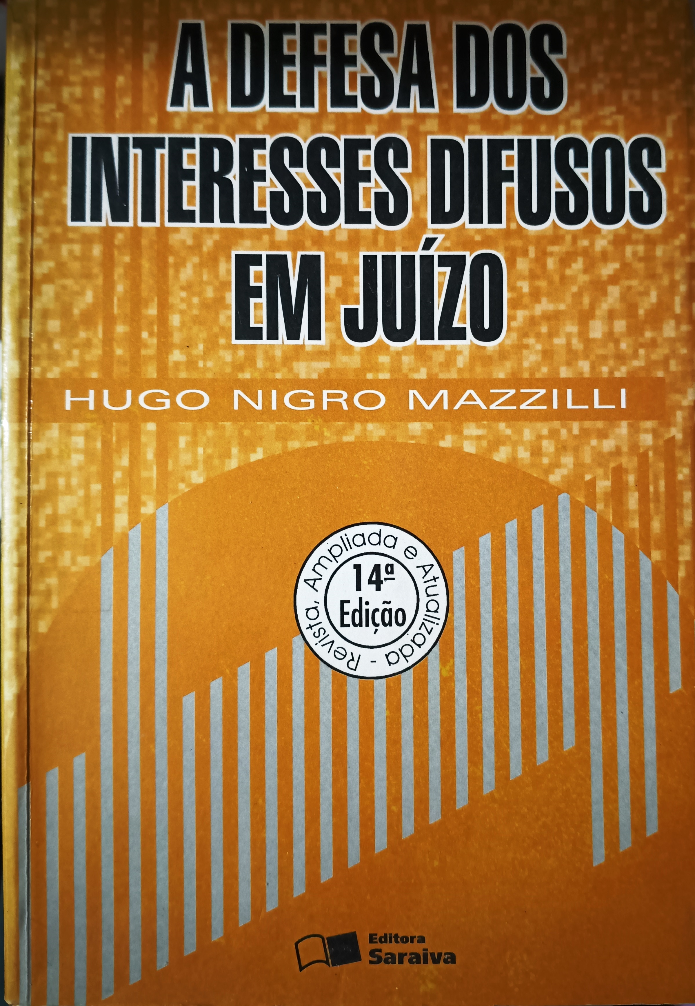 A Defesa dos Interesses Difusos Em Juizo - Hugo Nigro Mazzilli