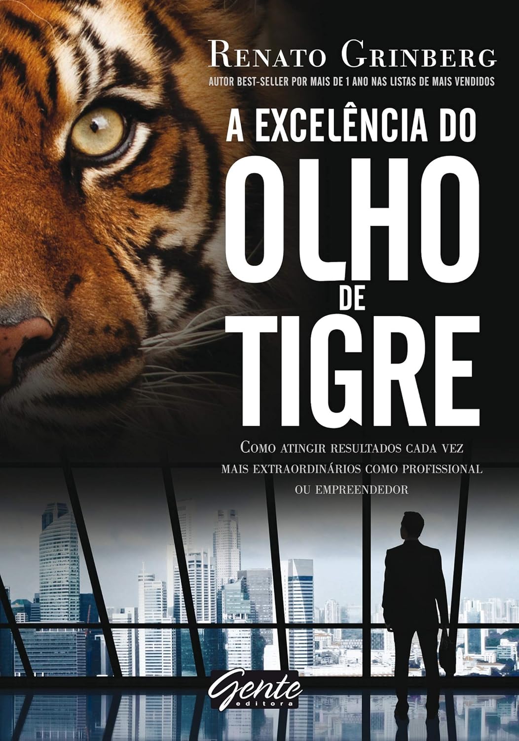 A EXCELÊNCIA DO OLHO DE TIGRE - Renato Brinberg