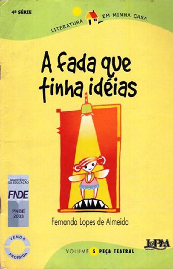 A Fada que tinha ideias - Fernanda Lopes de Almeida