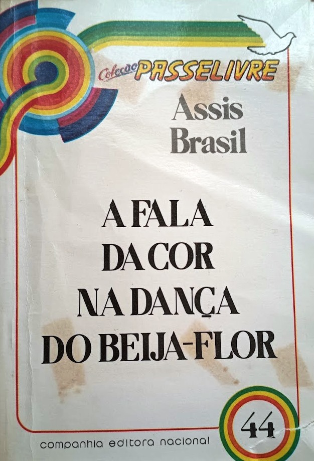A Fala da Cor na Dança do Beija Flor - Francisco de Assis Brasil
