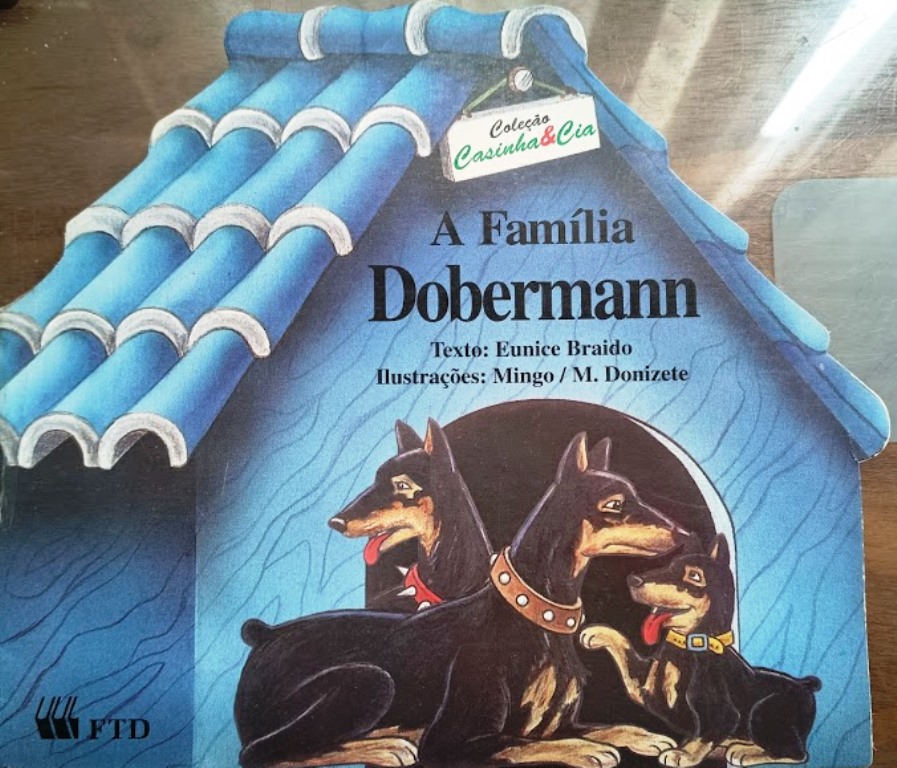 A Família Dobermann  - Eunice Braido
