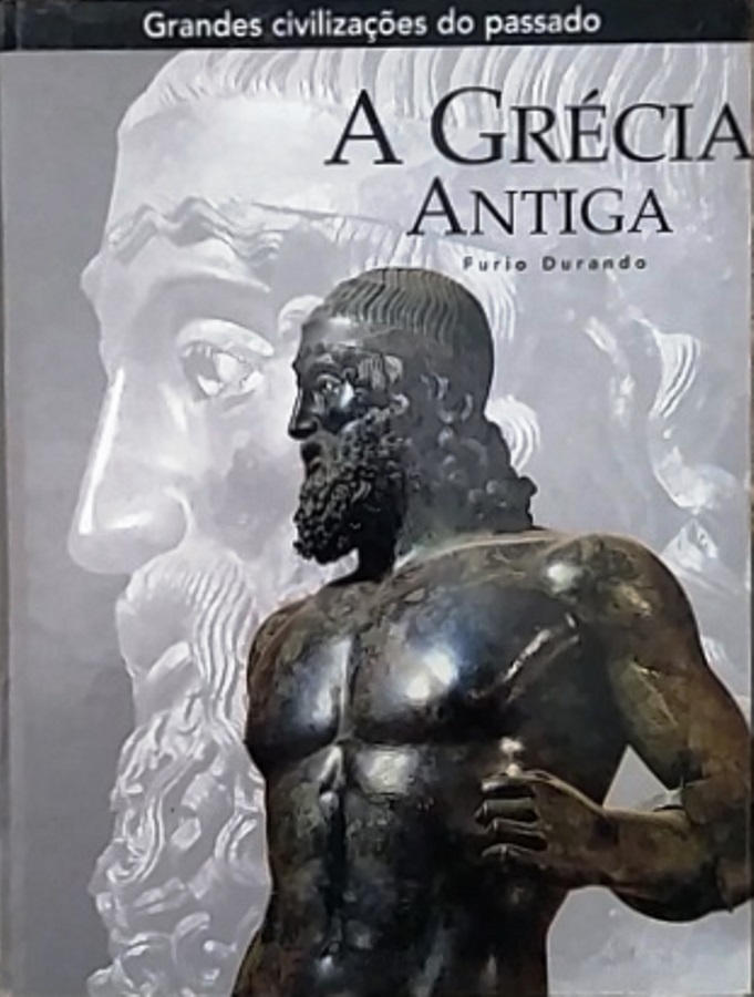 A Grecia Antiga - Furio Durando