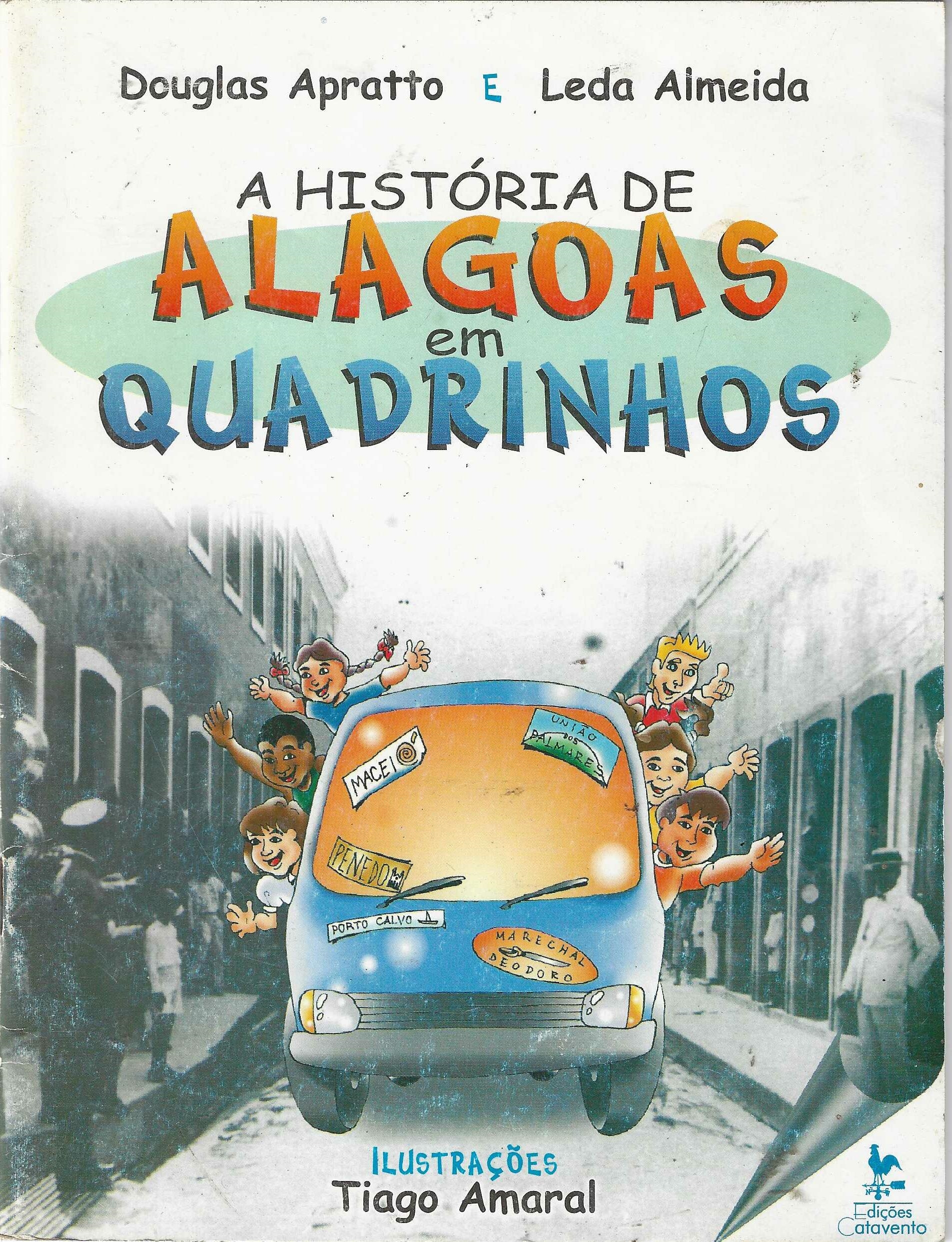 A História de Alagoas Em Quadrinhos - Leda Maria de Almeida...