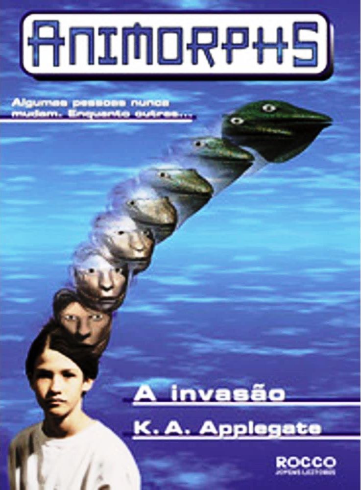 A Invasão - Animorphs  - K.  A Applegate