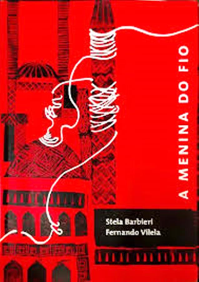 A Menina do Fio   - Stela Barbieri + Fernando Vilela