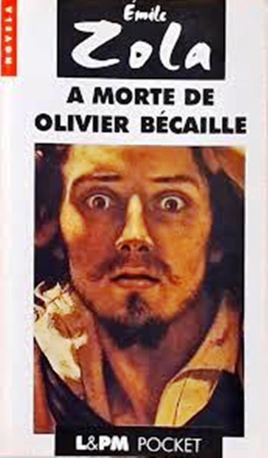A Morte de Olivier Bécaille - Émile Zola