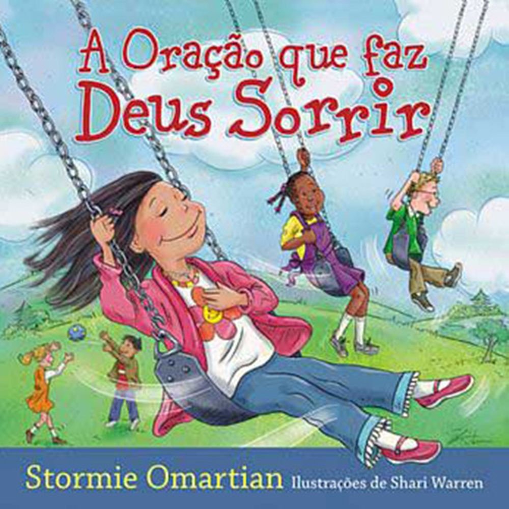 A Oração que faz Deus Sorrir - Stormie Omartian