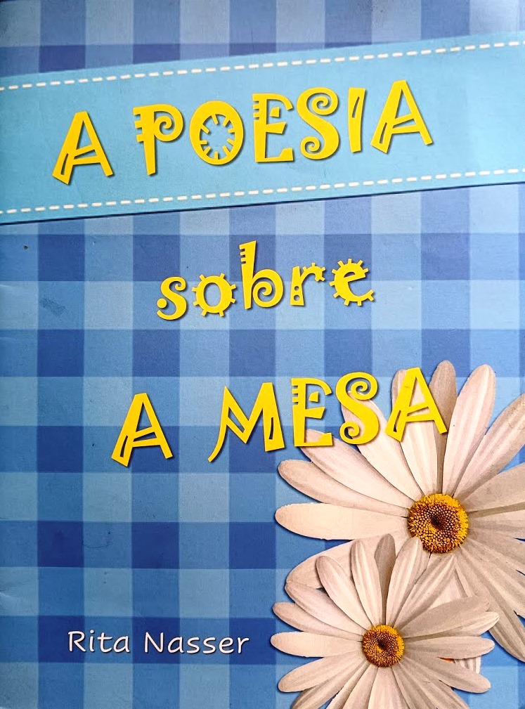 A Poesia Sobre a Mesa - Rita Nasser