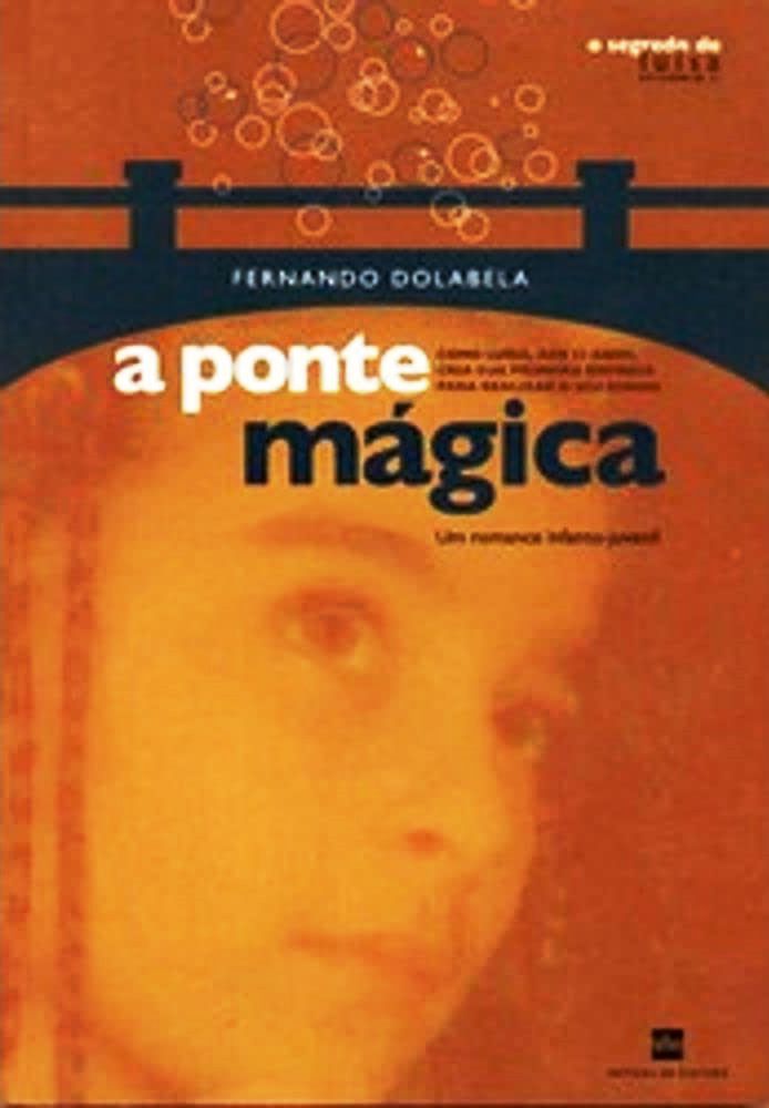 A Ponte Magica - Fernando Dolabela