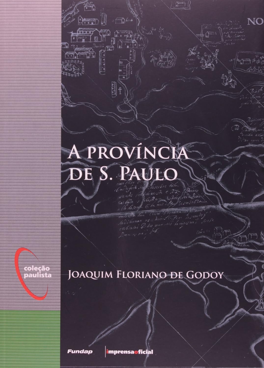 A Província de São Paulo - Joaquim Floriano de Godoy
