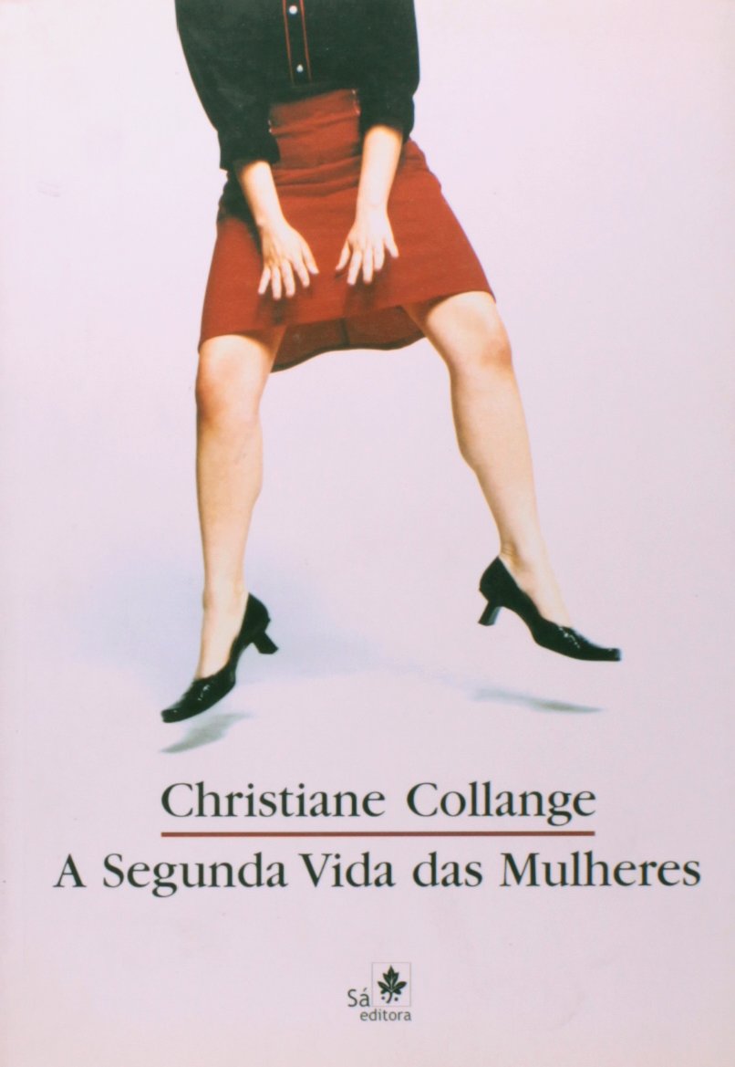 A Segunda Vida das Mulheres - Christiane Collange