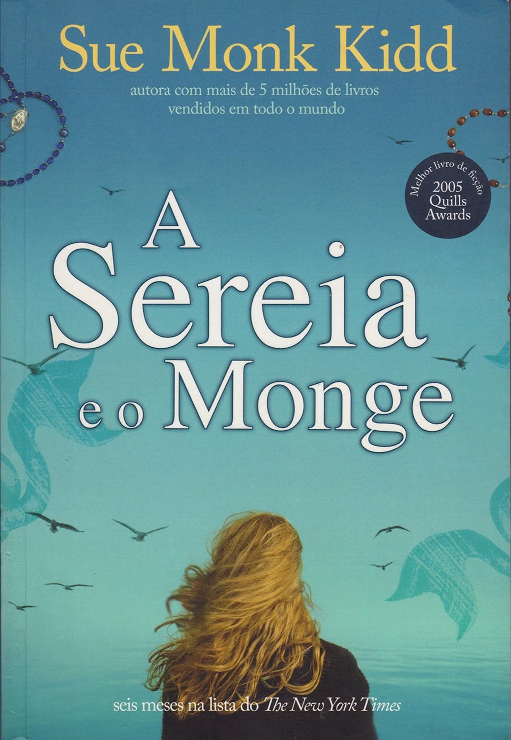 A Sereia e o Monge - Sue Monk Kidd