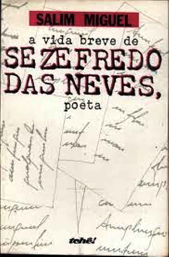 A Vida Breve de Sezefredo das Neves - Salim Miguel