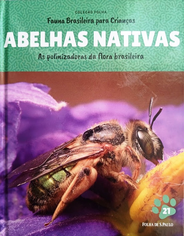 Abelhas nativas-coleção fauna brasileira para crianças - Folha de São Paulo