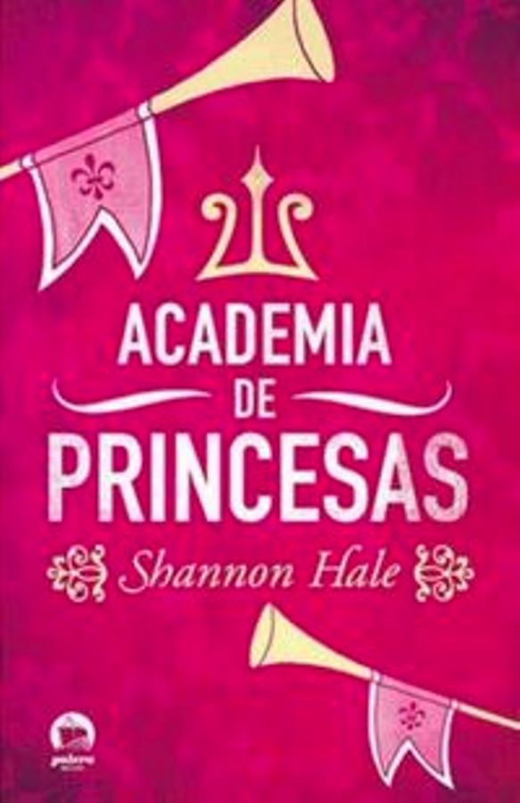 Academia de Princesas - Shannon Hale