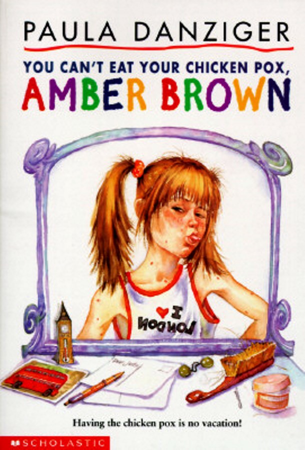 Amber Brow - You Cant Eat Your Chicken Pox - Paula Danzinger