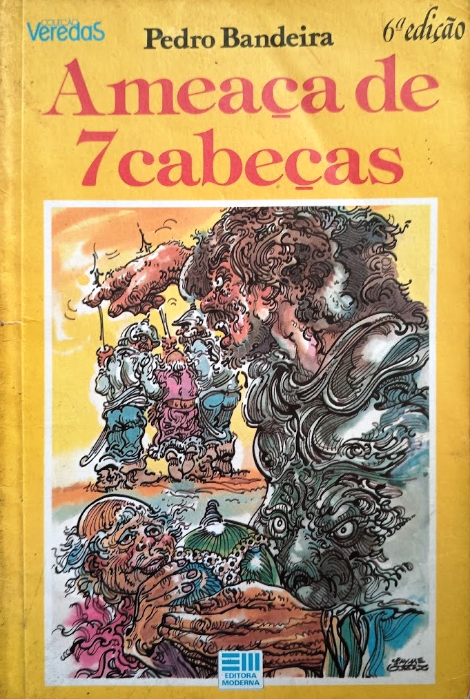 Ameaça de 7 Cabeças - (estado de Novo) - Pedro Bandeira