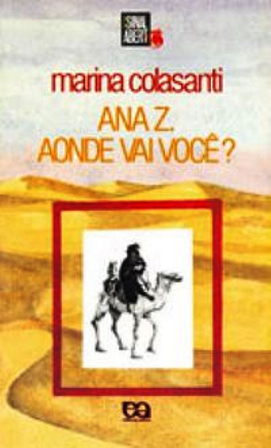 Ana Z. Aonde Vai Você? - Marina Colasanti