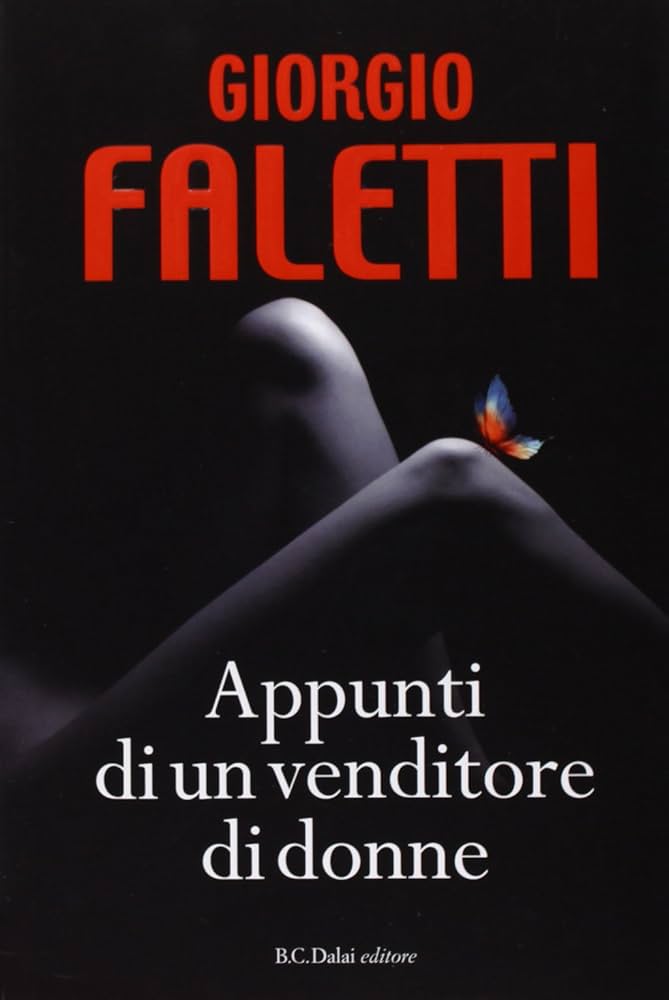 Appunti Di Un Venditore Di Donne - Giorgio Faletti