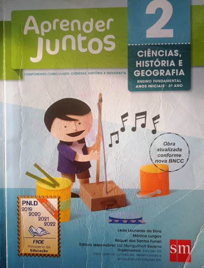 Aprender Juntos: Ciências, História e Geografia – 2º Ano - Leda Leonardo da Silva+Mônica Lungov+Raquel dos Santos Funari