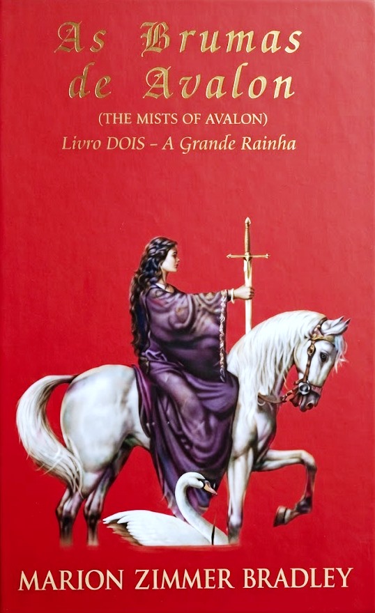 As Brumas de Avalon Livro 2 - A Grande Rainha - Marion Zimmer Bradley