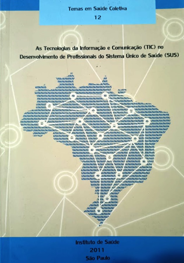As Tecnologias da Informação e Comunicação (tic) no Desenvolvimento - Maria Angela Bianconcini Trindade (Org)