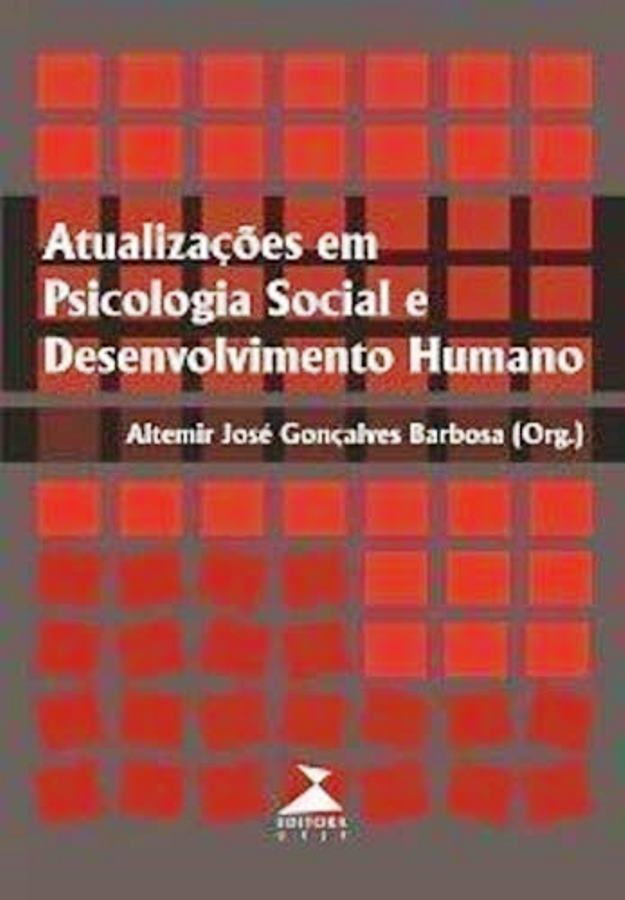 Atualizações em Psicologia Social e Desenvolvimento Humano - Altemir José Gonçalves Barbosa