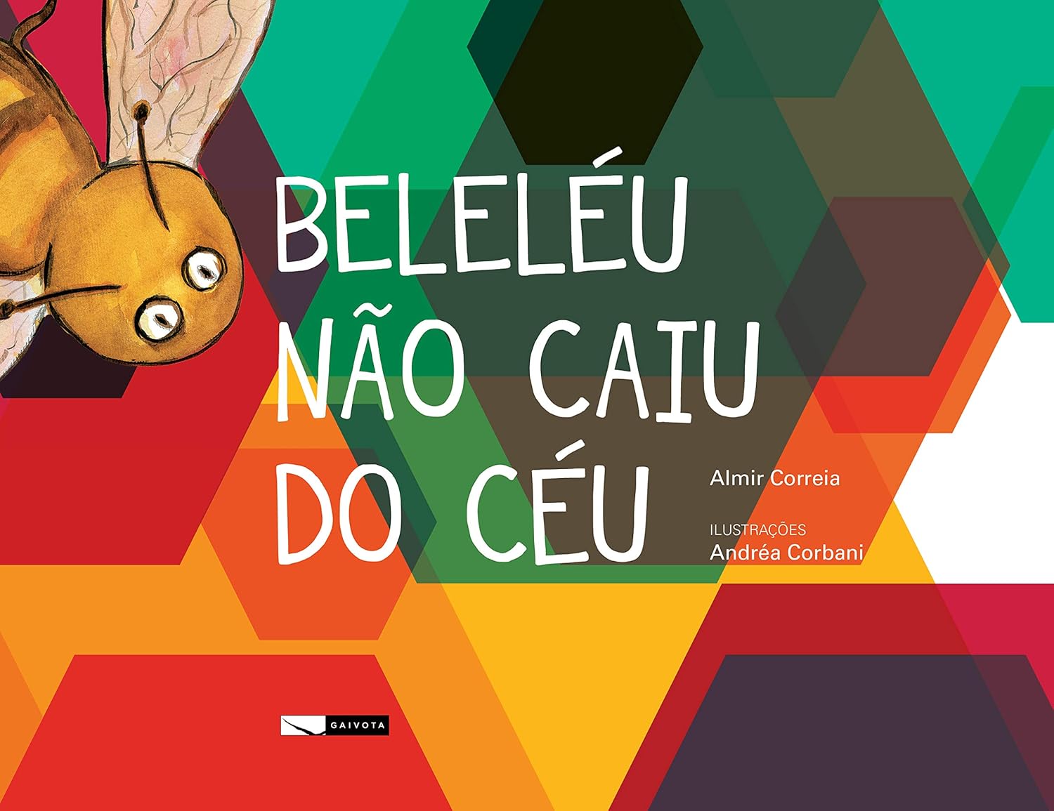 Beleléu não caiu do céu  - Almir Correia