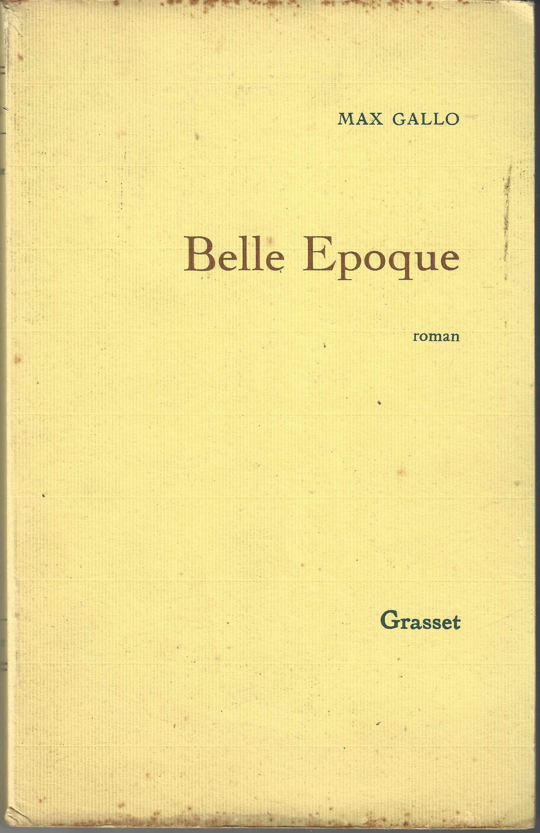 Belle Epoque - Max Gallo