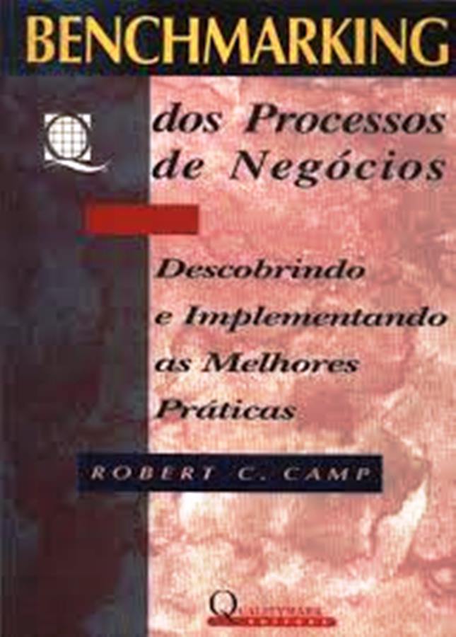 Benchmarking dos Processos De Negócios - Robert C. Camp