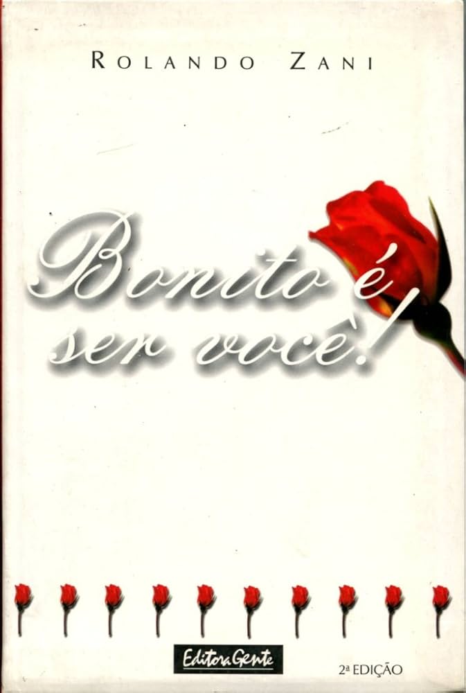 Bonito é ser você - Rolando Zani