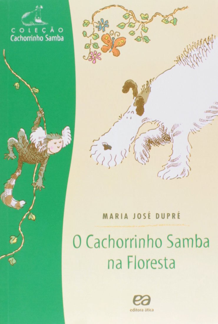 CACHORRINHO SAMBA NA FLORESTA - MARIA JOSE DUPRE