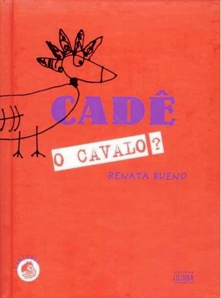 Cade o Cavalo? - Renata Bueno