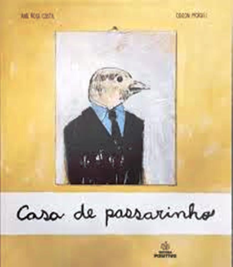 Casa de Passarinho  - Ana Rosa Costa 
