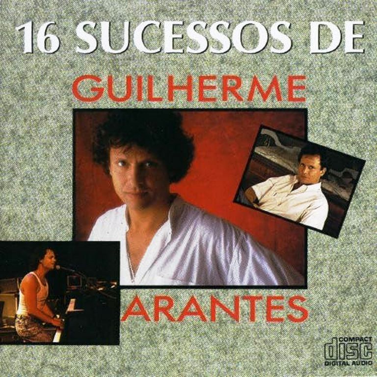 Cd - 16 Sucessos de Guilherme Arantes - Guilherme Arantes